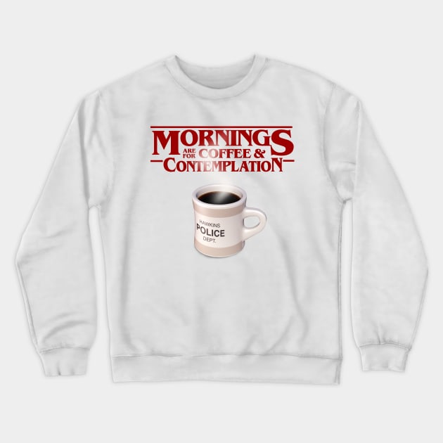 A Stranger cup of coffee Crewneck Sweatshirt by lukemorgan1